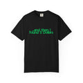 And Then I Found 5 Dollars — Funny Quote T-Shirt (Green)