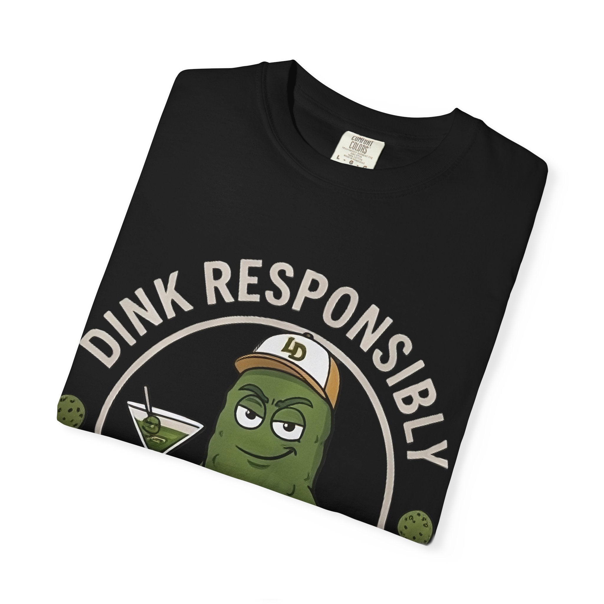 Dink Responsibly Pickleball Tee