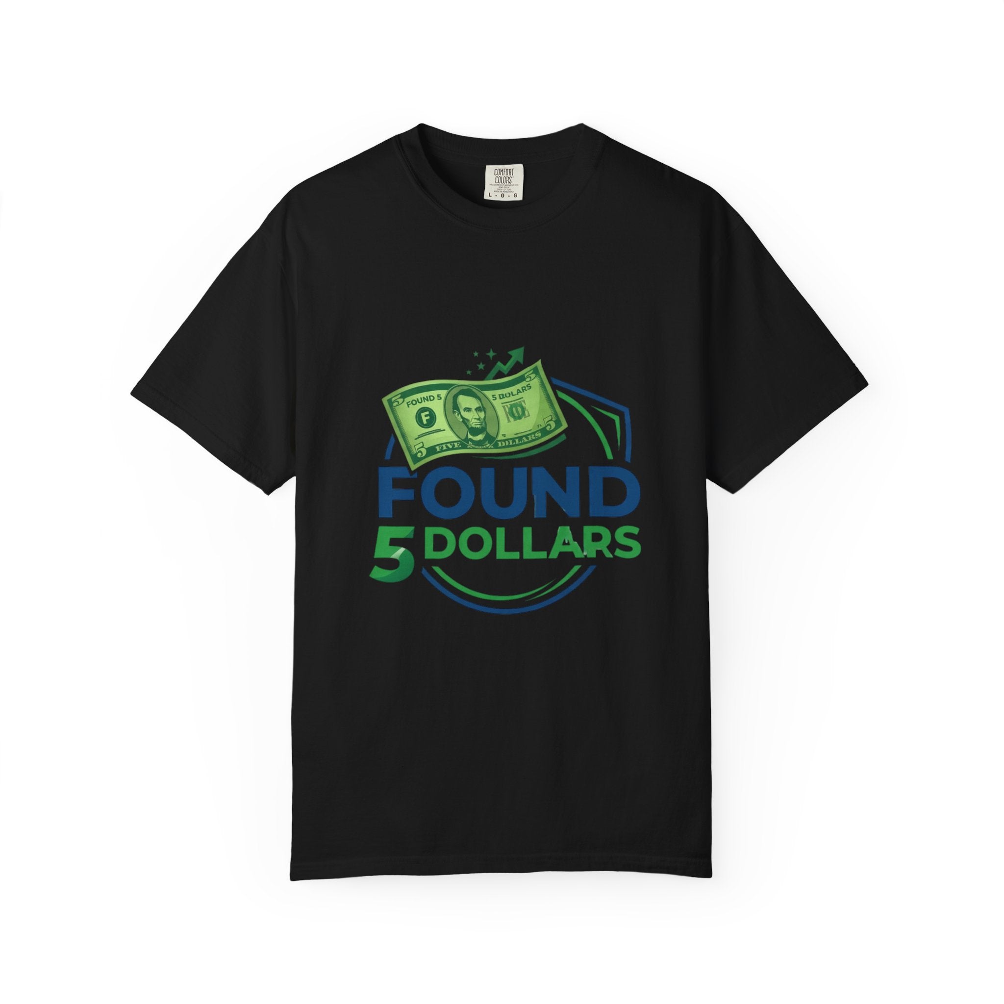 Found 5 Dollars Graphic Tee