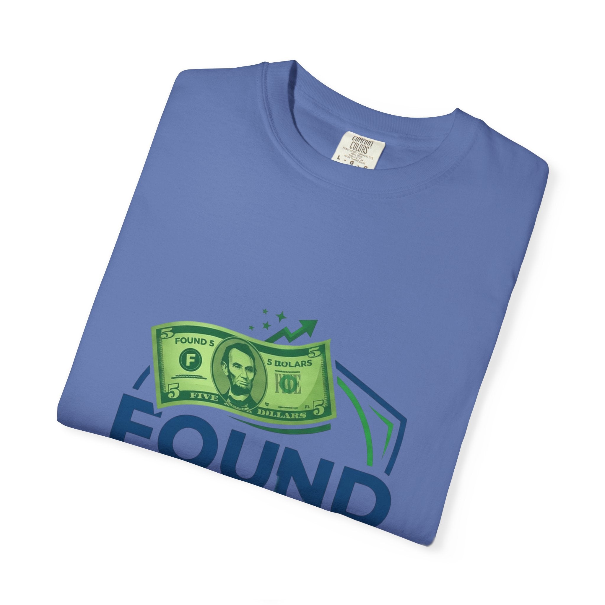 Found 5 Dollars Graphic Tee