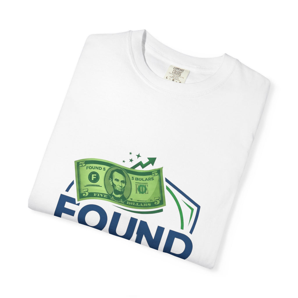Found 5 Dollars Graphic Tee