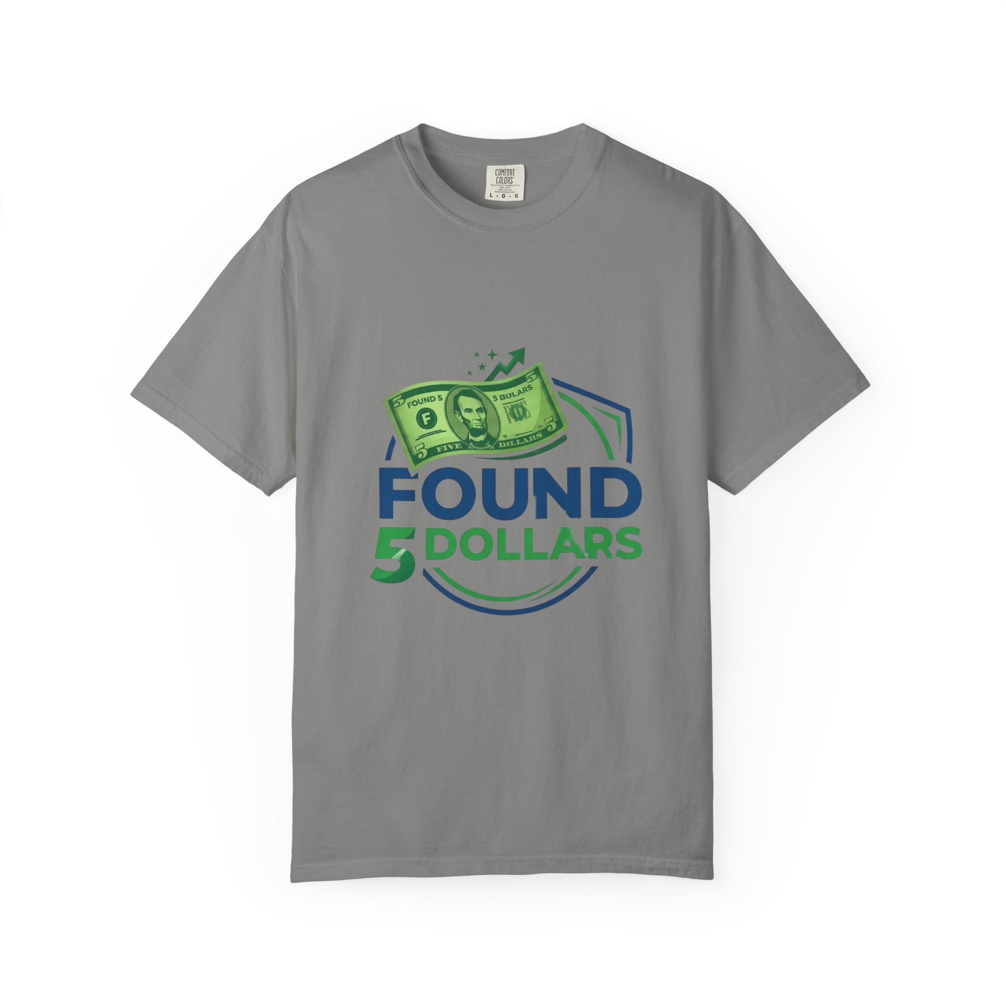 Found 5 Dollars Graphic Tee
