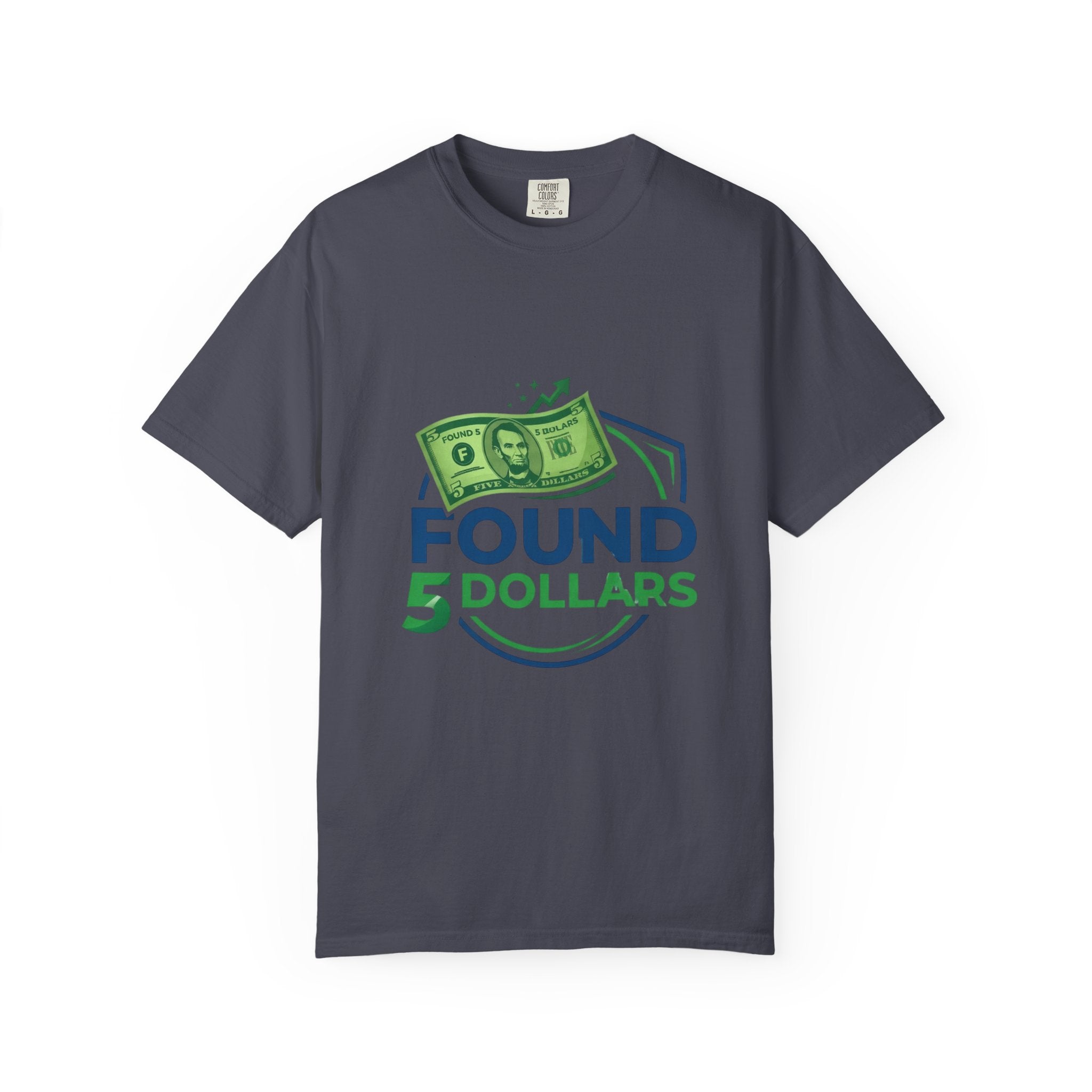 Found 5 Dollars Graphic Tee