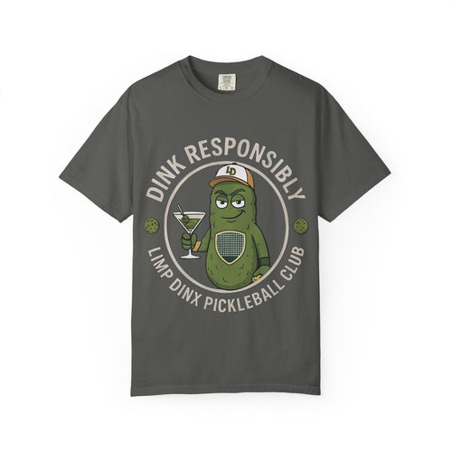 Dink Responsibly Pickleball Tee