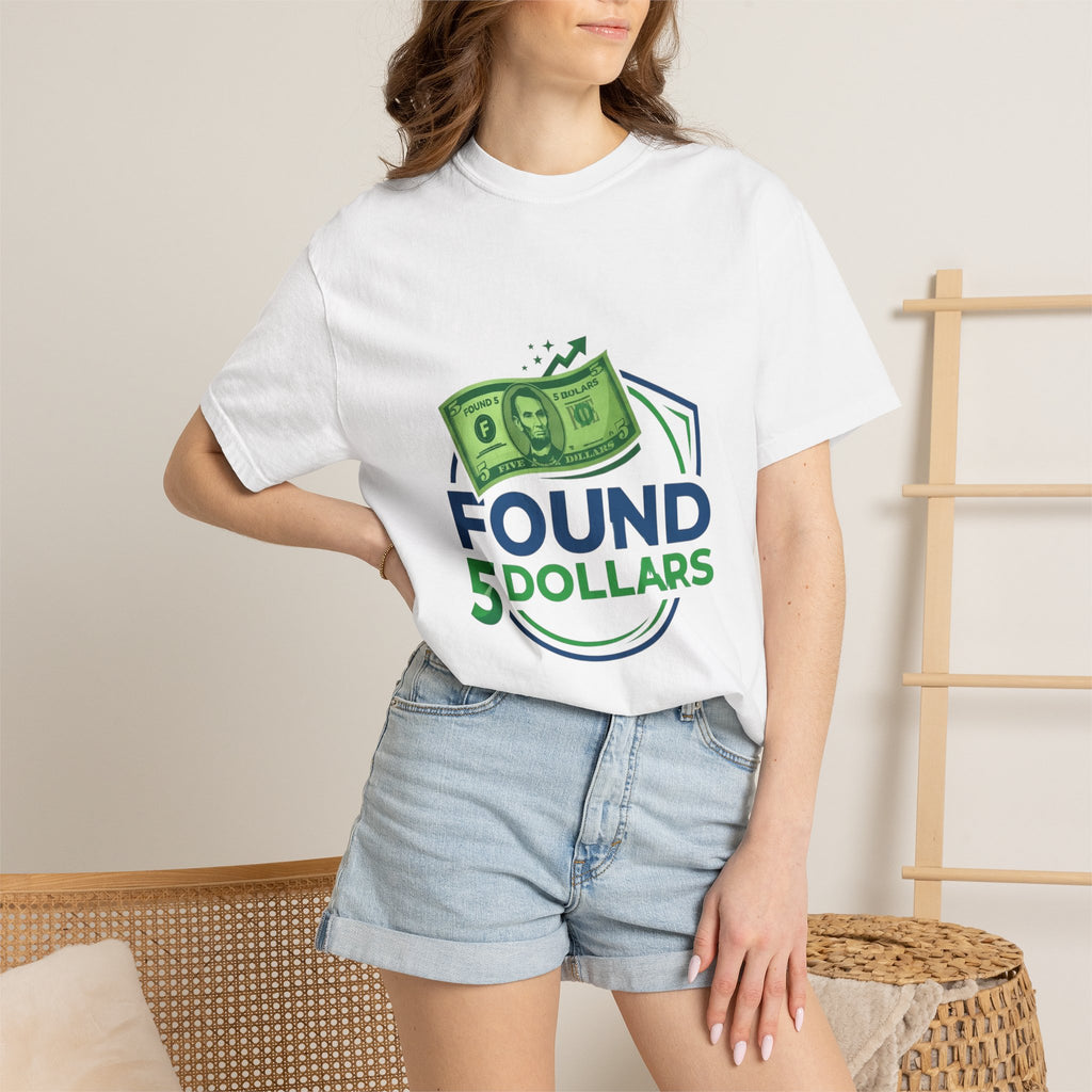 Found 5 Dollars Graphic Tee