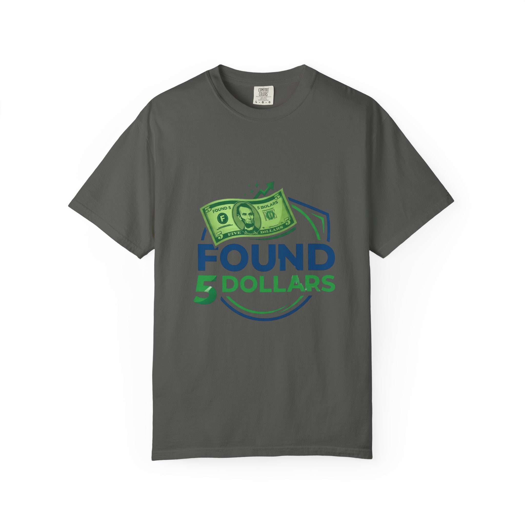 Found 5 Dollars Graphic Tee