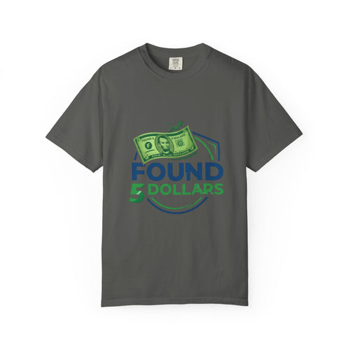 Found 5 Dollars Graphic Tee