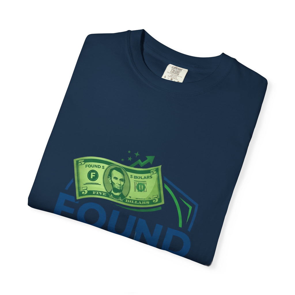 Found 5 Dollars Graphic Tee