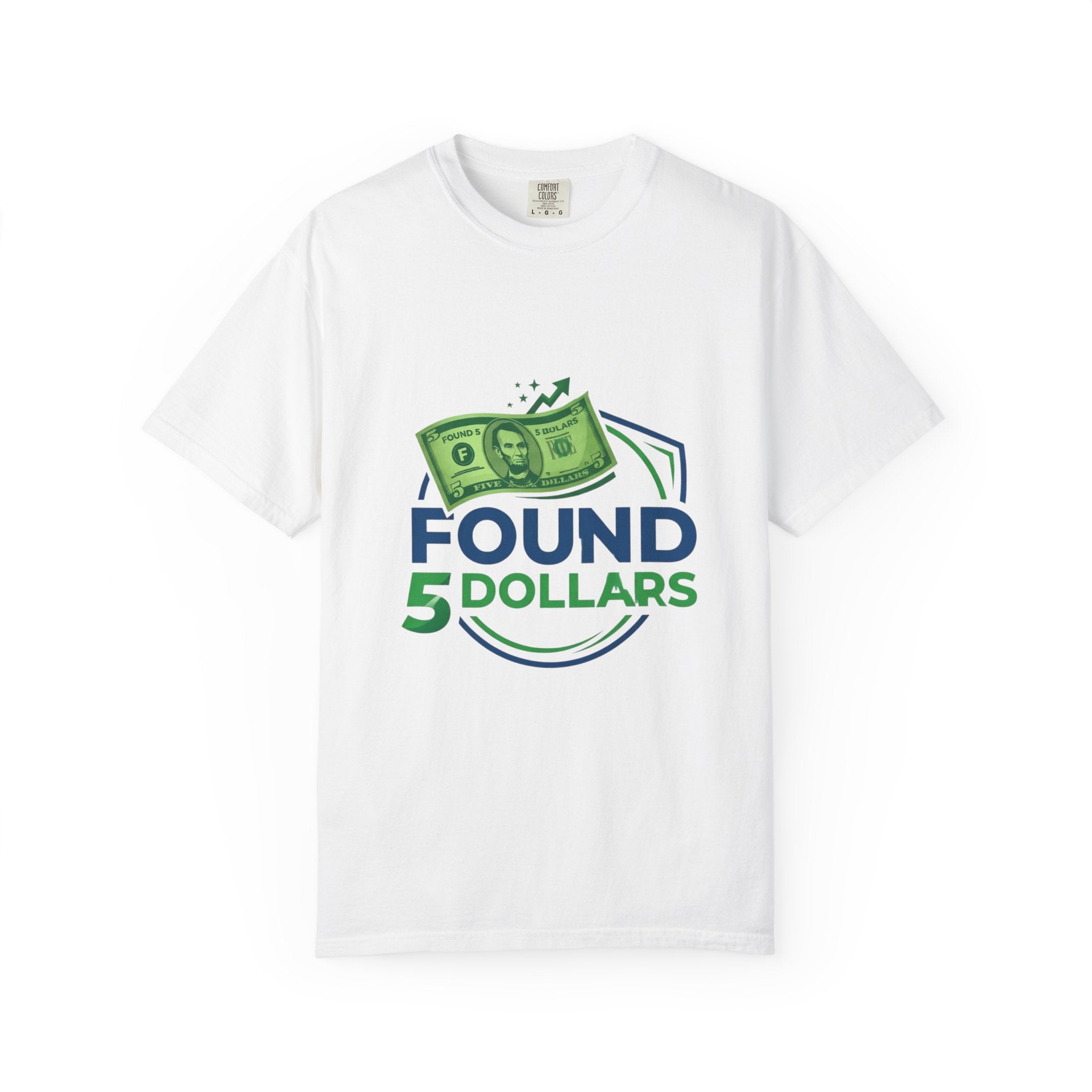 Found 5 Dollars Graphic Tee