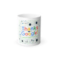 Thanks Google Color-Changing Mug