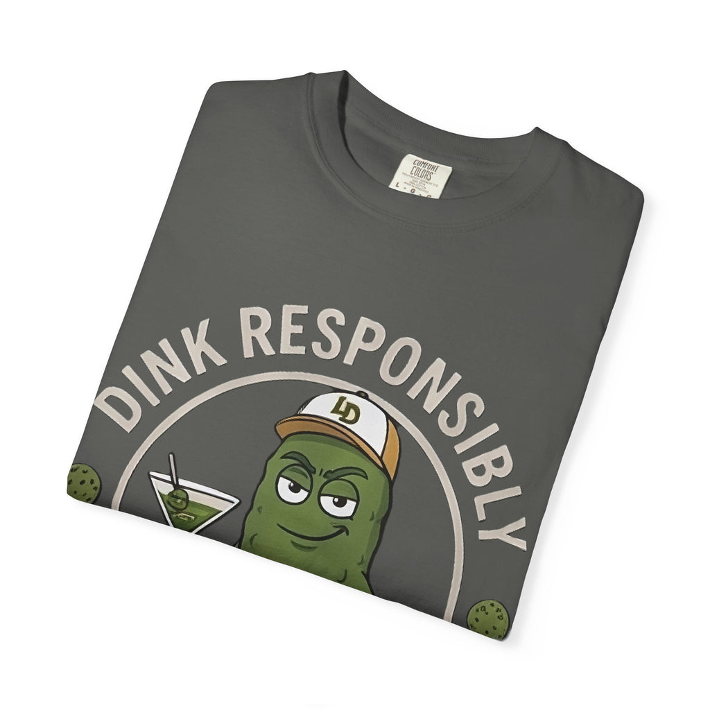 Dink Responsibly Pickleball Tee